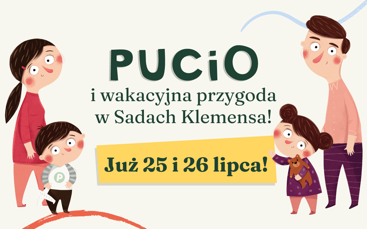 Read more about the article Pucio i Sady Klemensa – dwa światy, które łączy dziecięca ciekawość